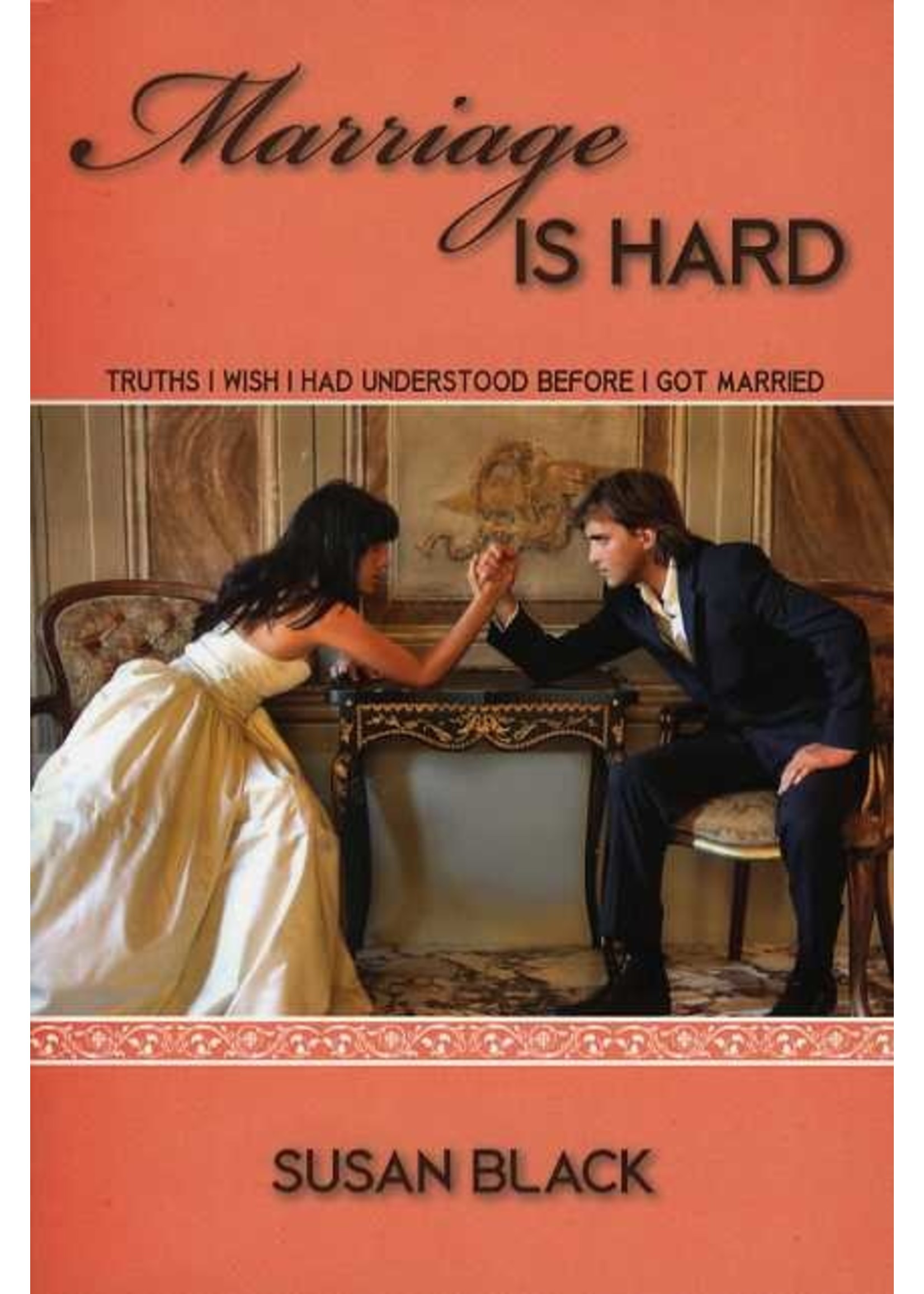 Focus Publishing Marriage is Hard - Susan Black