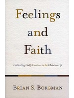 Crossway Feelings and Faith - Brian Borgman