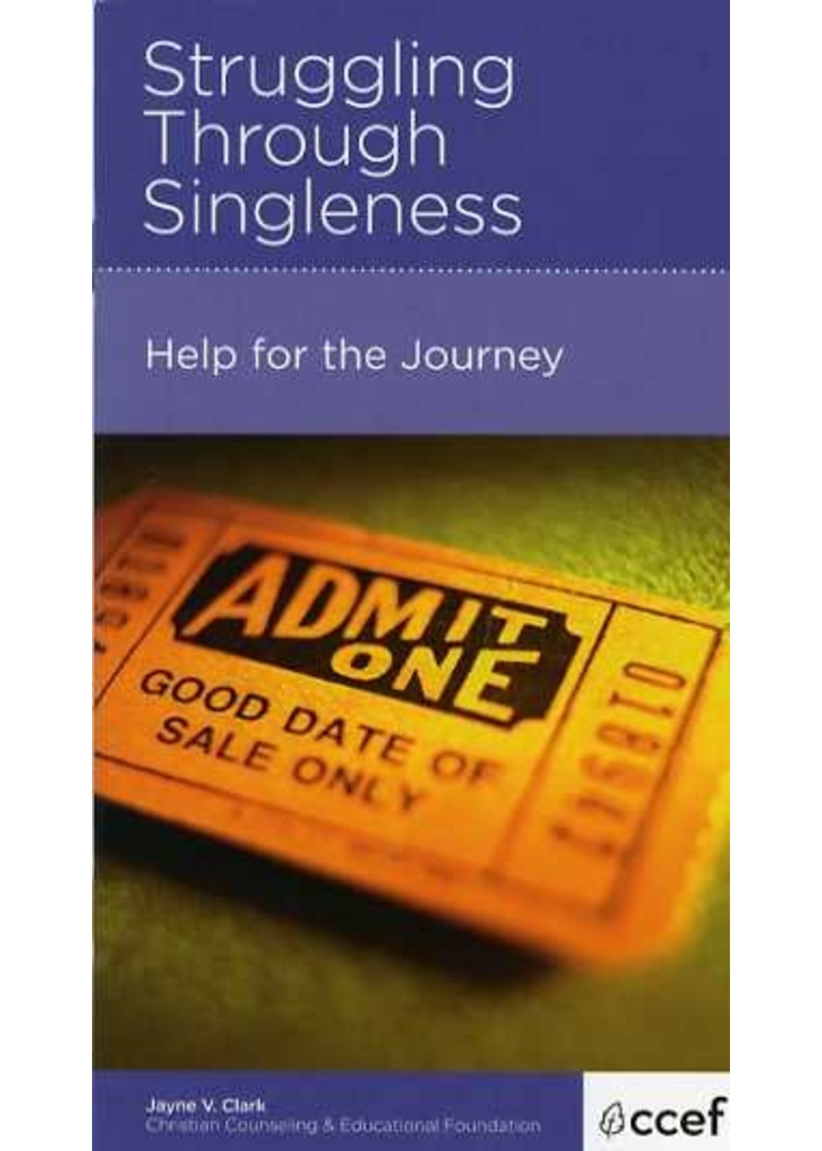 New Growth Press Struggling Through Singleness - Jayne V. Clark