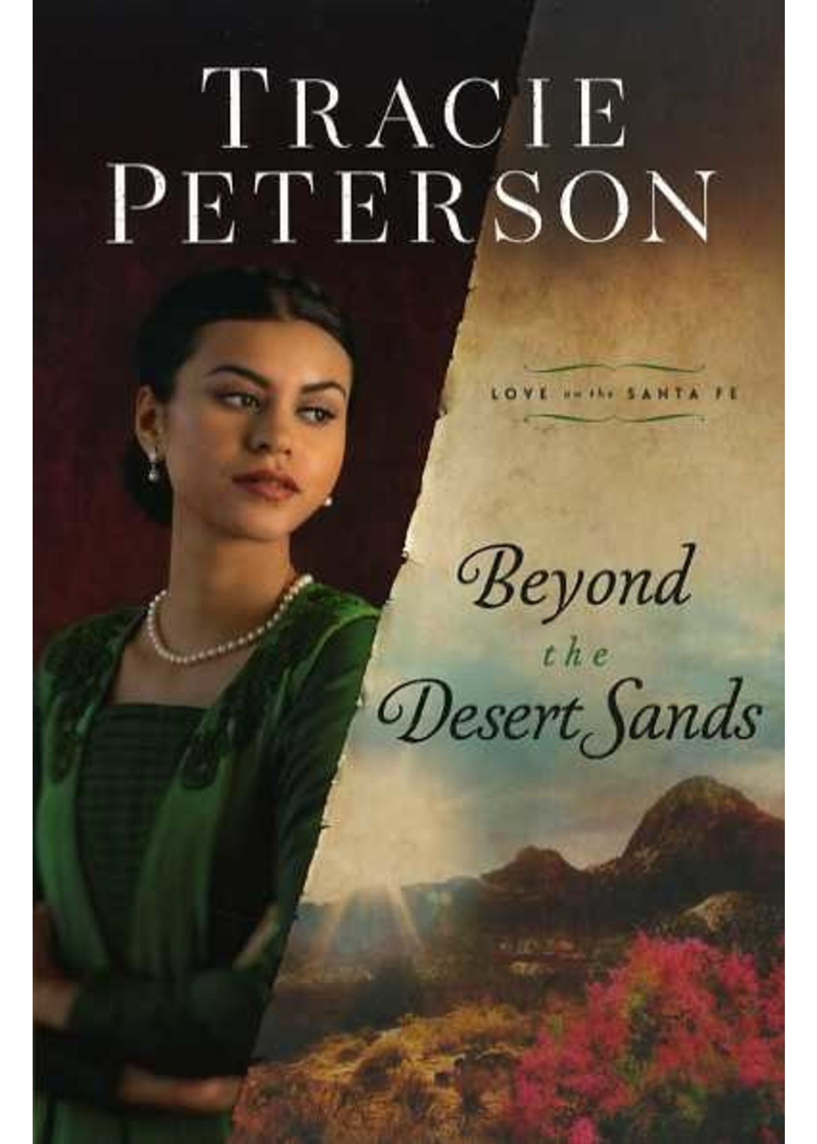 Bethany House Beyond the Desert Sands - Tracie Peterson