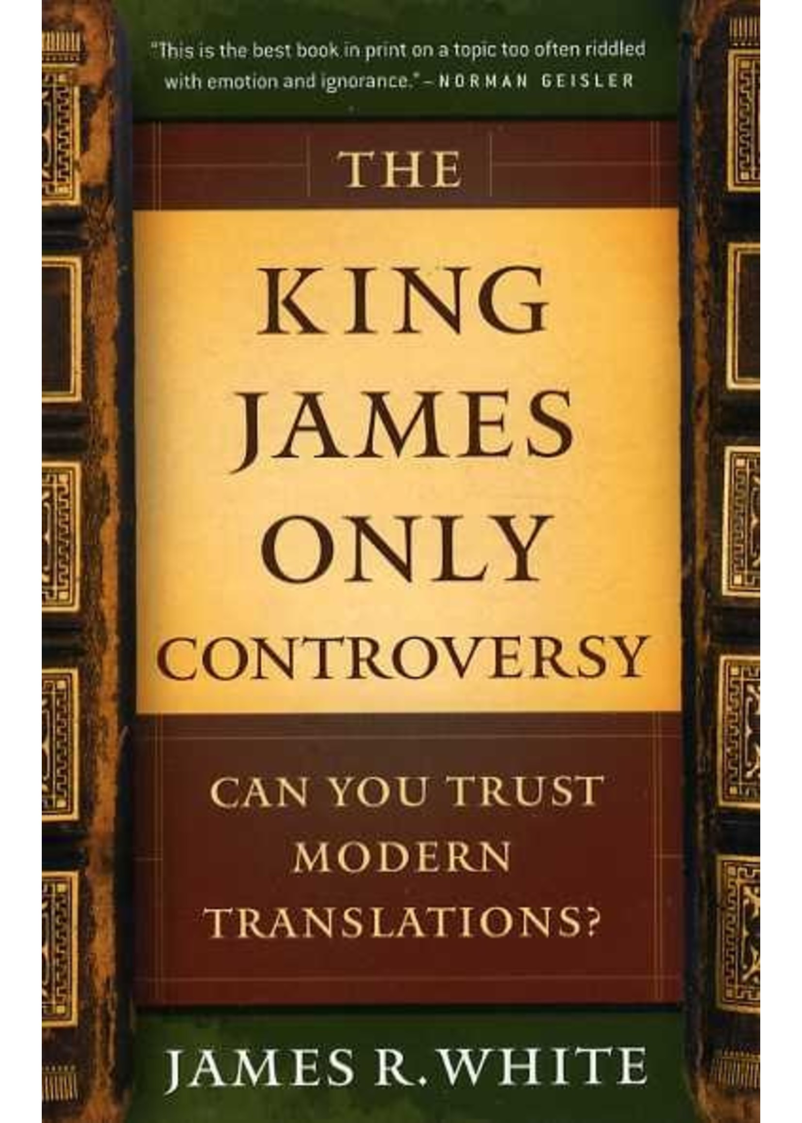 Baker Publishing King James Only Controversy - James White