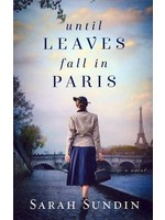Revell Until Leaves Fall in Paris - Sarah Sundin