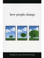 New Growth Press How People Change - Timothy Lane & Paul David Tripp