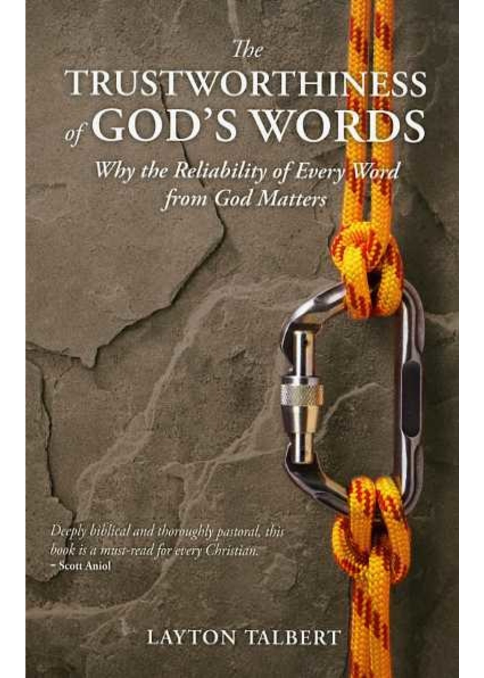 Christian Focus Publications The Trustworthiness of God's Words - Layton Talbert