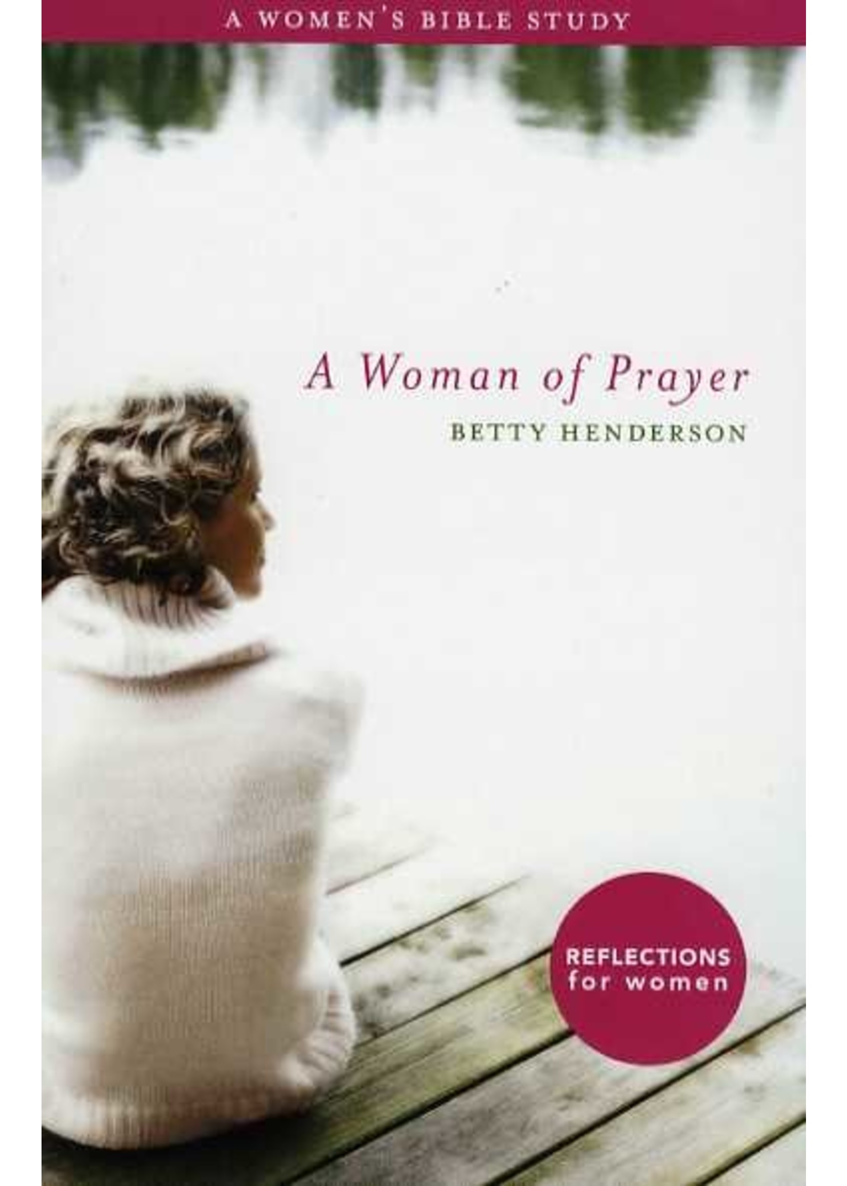 BJU Press A Woman of Prayer - Betty Henderson