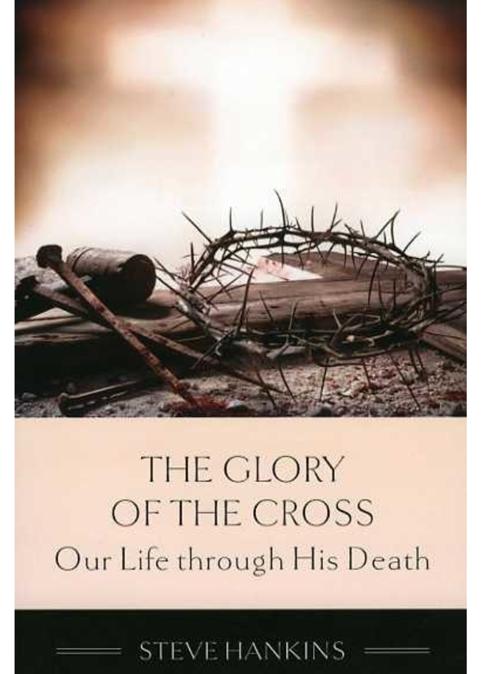 The Glory of the Cross - Stephen Hankins