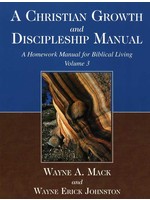 A Christian Growth and Discipleship Manual - Wayne Mack