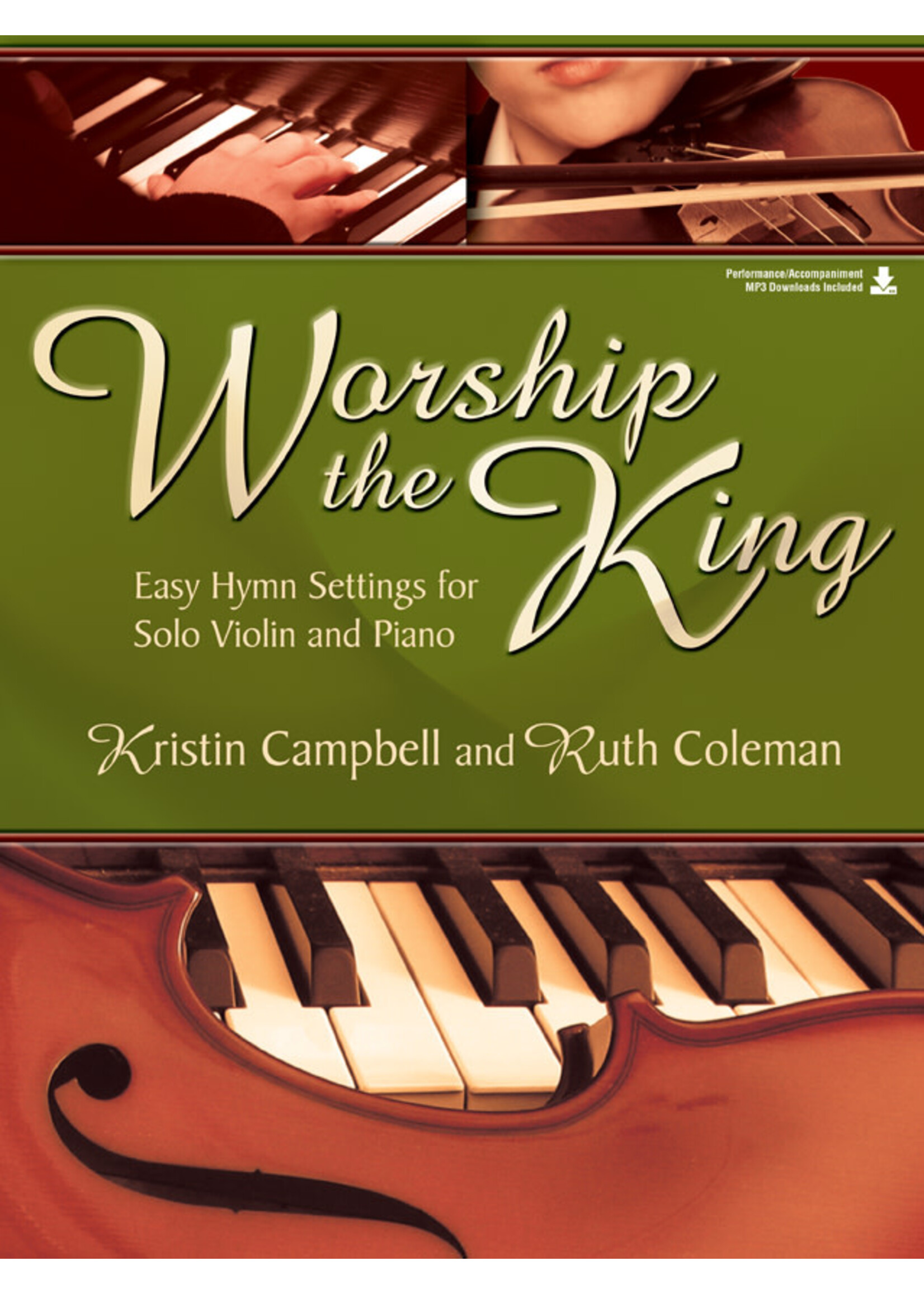 Worship the King (Solo Violin  and Piano -Campbell/Coleman)