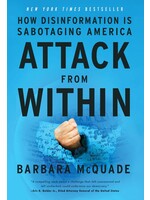 Attack from Within: How Disinformation Is Sabotaging America Hardcover