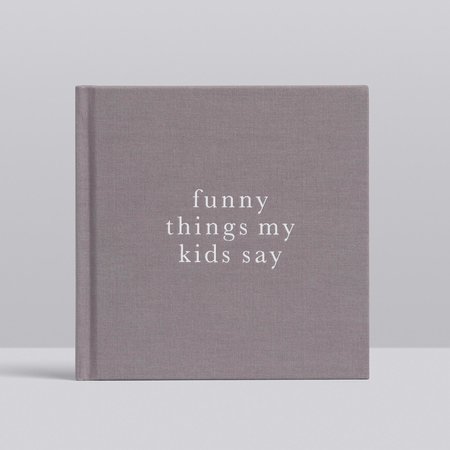 Write to Me Funny Things My Kids Say