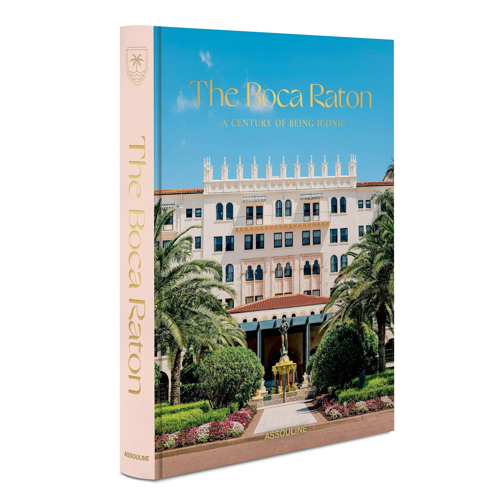 Assouline The Boca Raton: A Century of Being Iconic