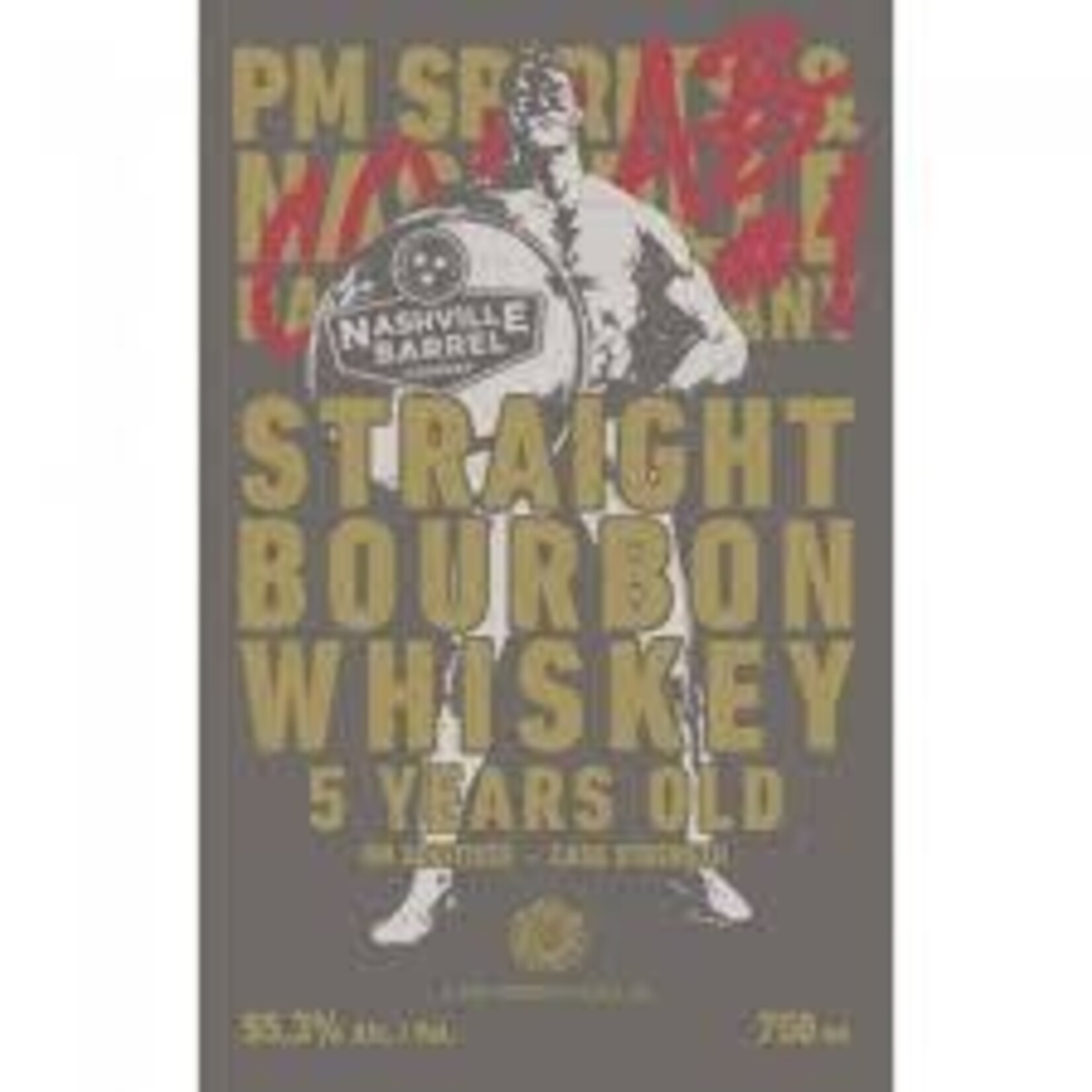 Nashville Barrel Company Nashville Barrel Company / PM Spirits Collab Strength Bourbon Whisky 5 Year 55.3% abv / 750mL