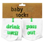 Baby Talk Socks - Drink Until I Pass Out