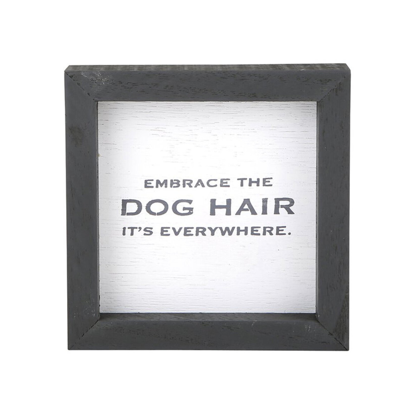Creative Brands Dog Hair Sign