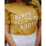 Sweet Baton Rouge Blame It All On My Roots Tee