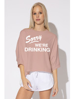 Sorry We're Drinking Sweatshirt Light Pink