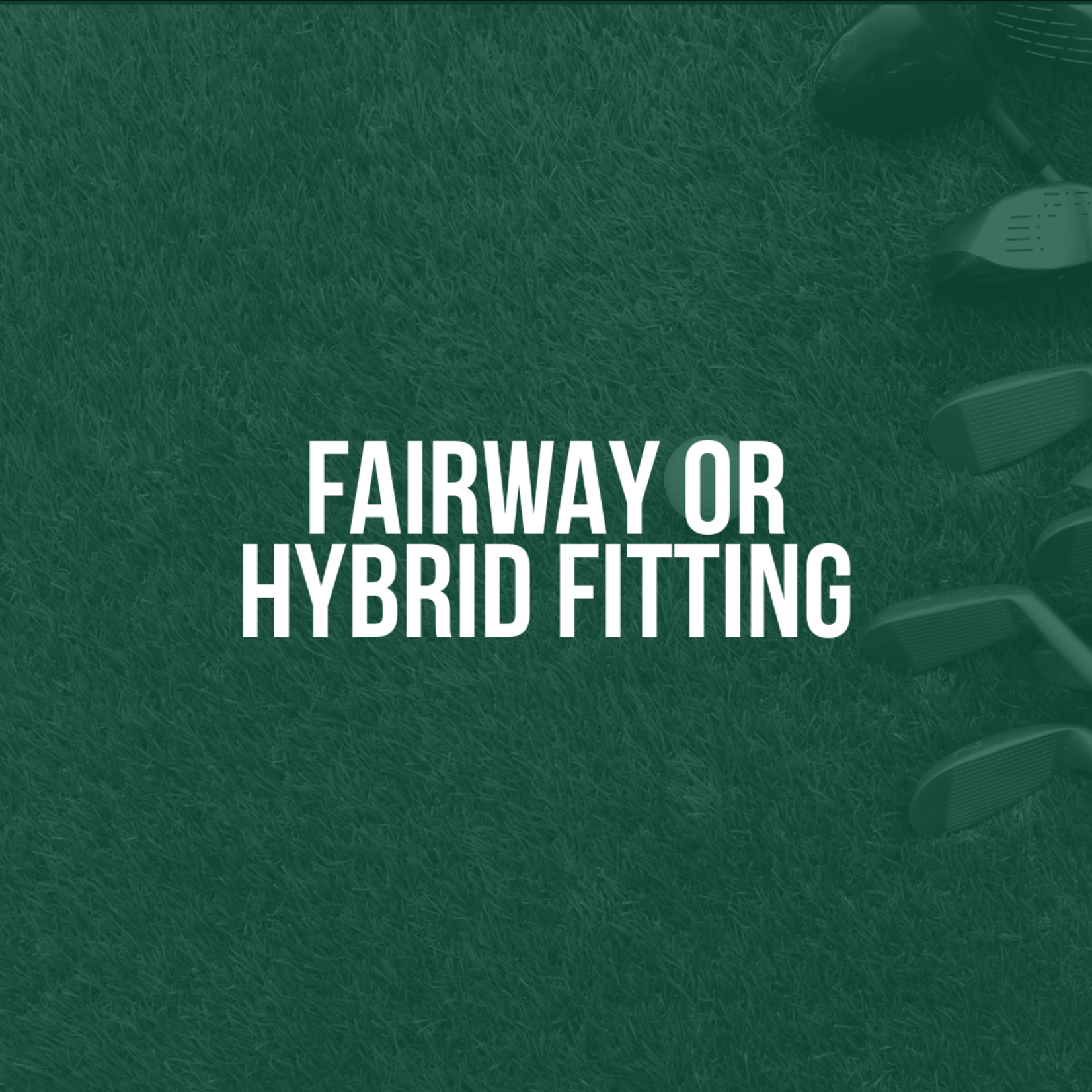 Modern Golf Fairway Wood/Hybrid Fitting