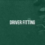 Modern Golf Driver Fitting