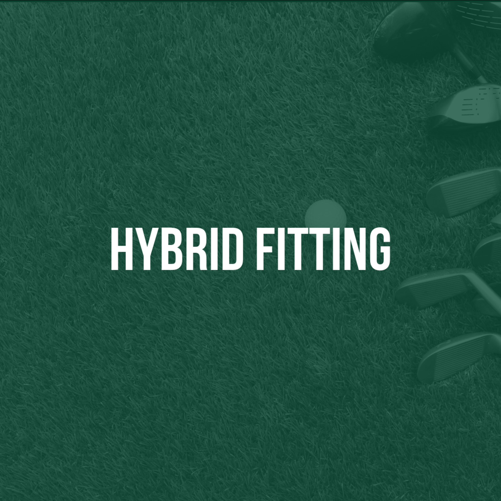 Modern Golf Hybrid Fitting
