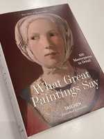 Taschen Books What Great Paintings Say - 100 Masters Book