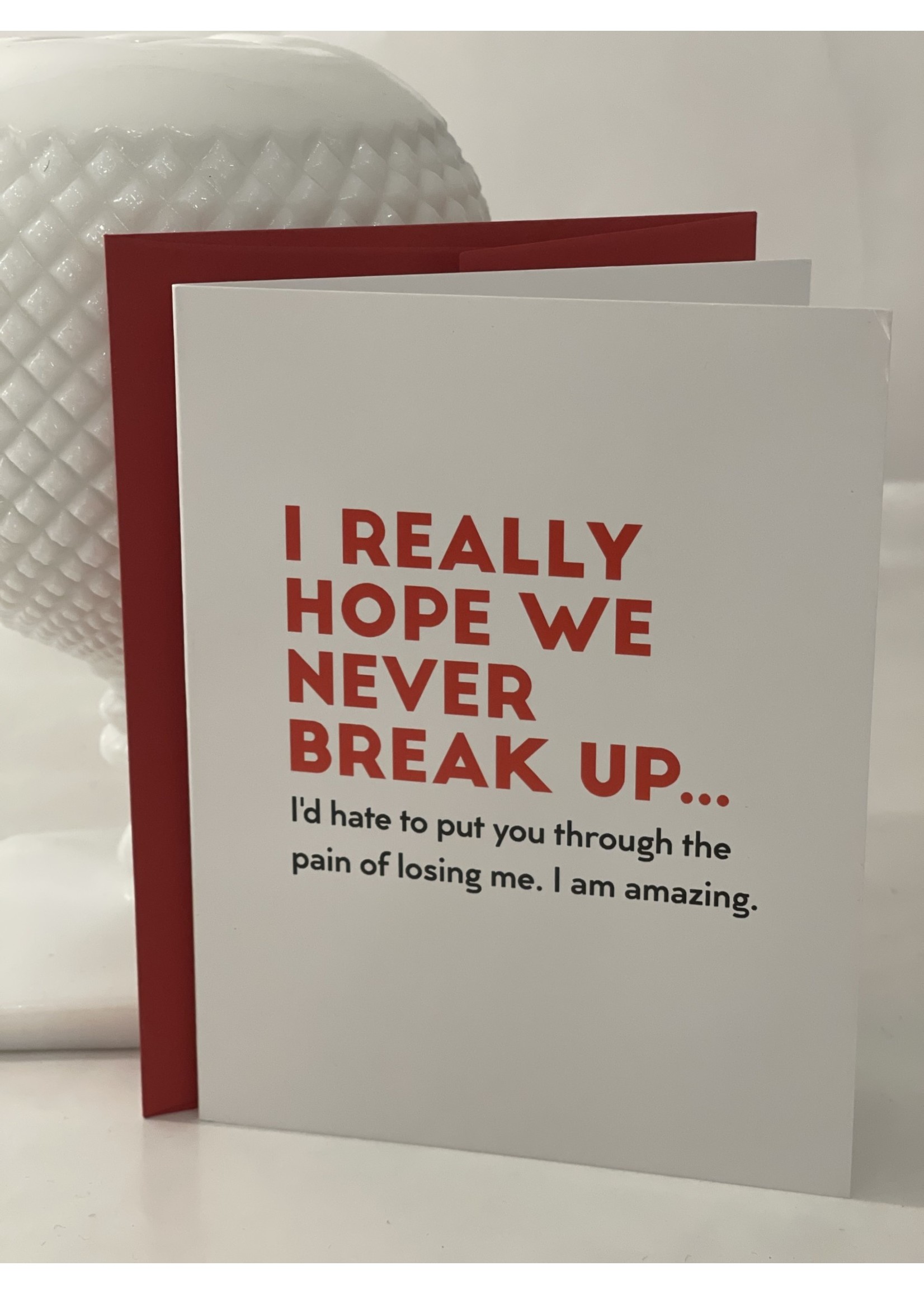 Meriwether I Really Hope We Never Break Up - Card