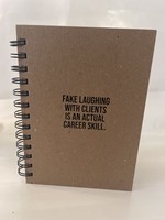 Meriwether Fake Laughing w/ Clients notebook - Journal