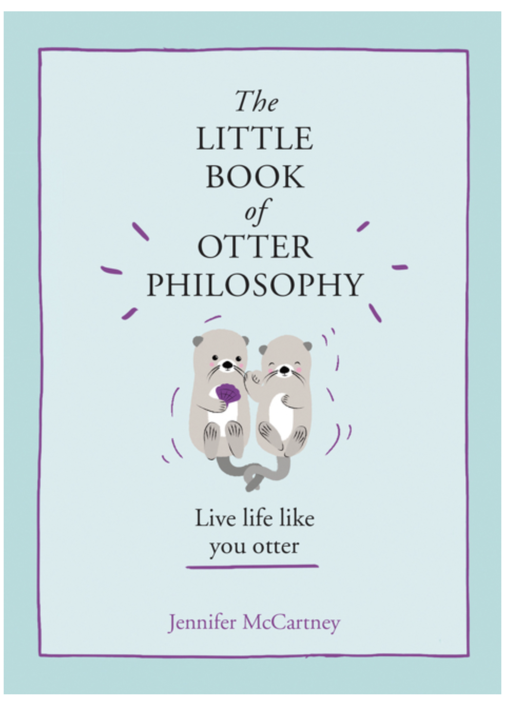 Ingram International Little Book of Otter Philosophy