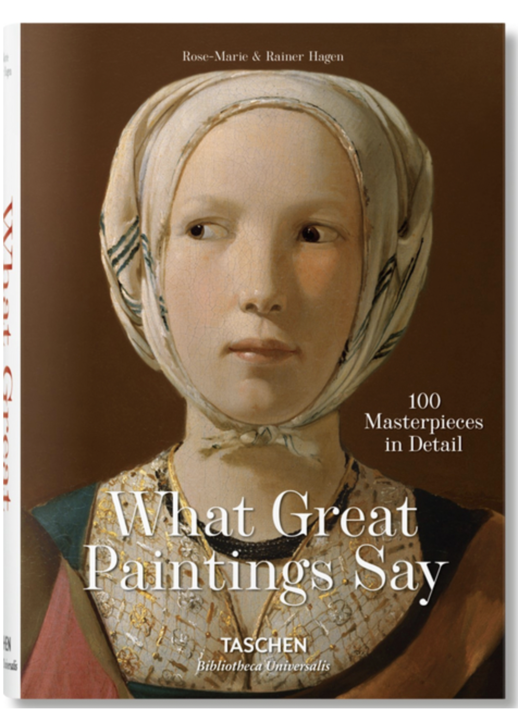 Taschen Books What Great Paintings Say 100 Masterpieces - XL