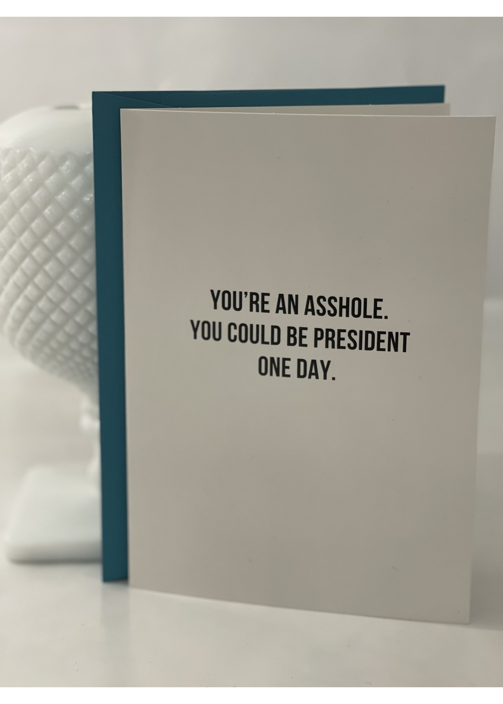 That's All You're an Asshole card