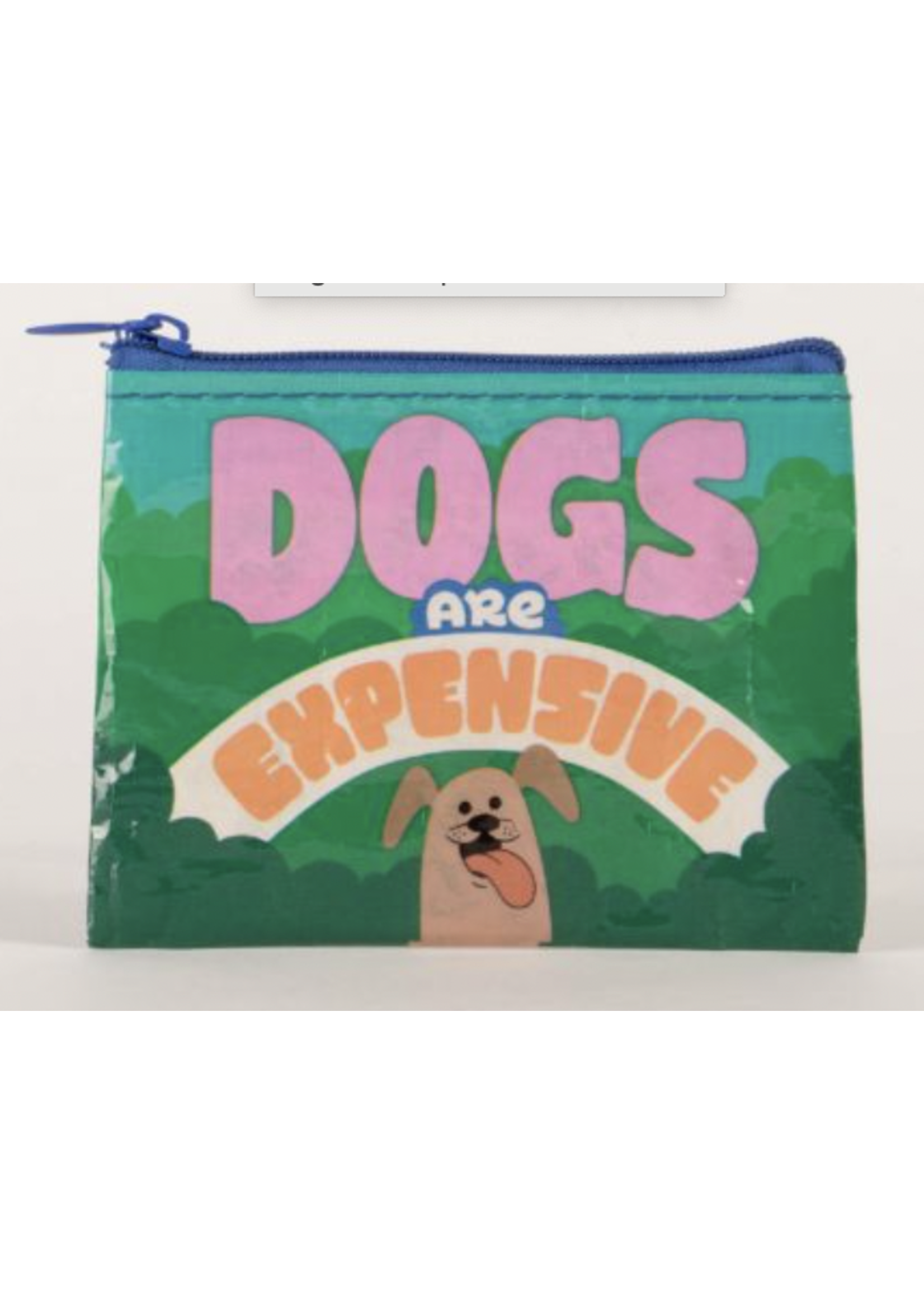 Blue Q Dogs are Expensive Coin Purse