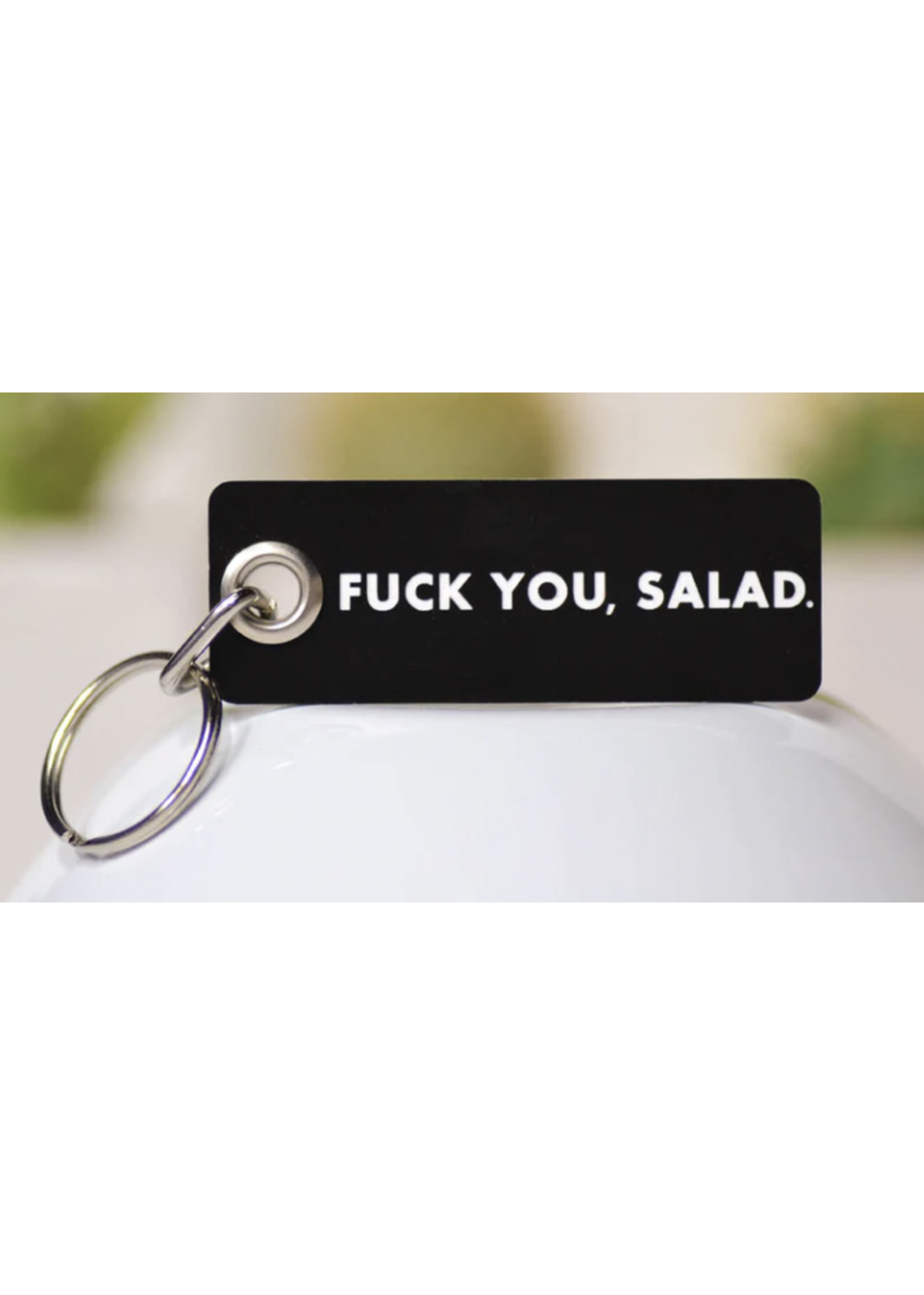 Meriwether Fuck You Salad keychain