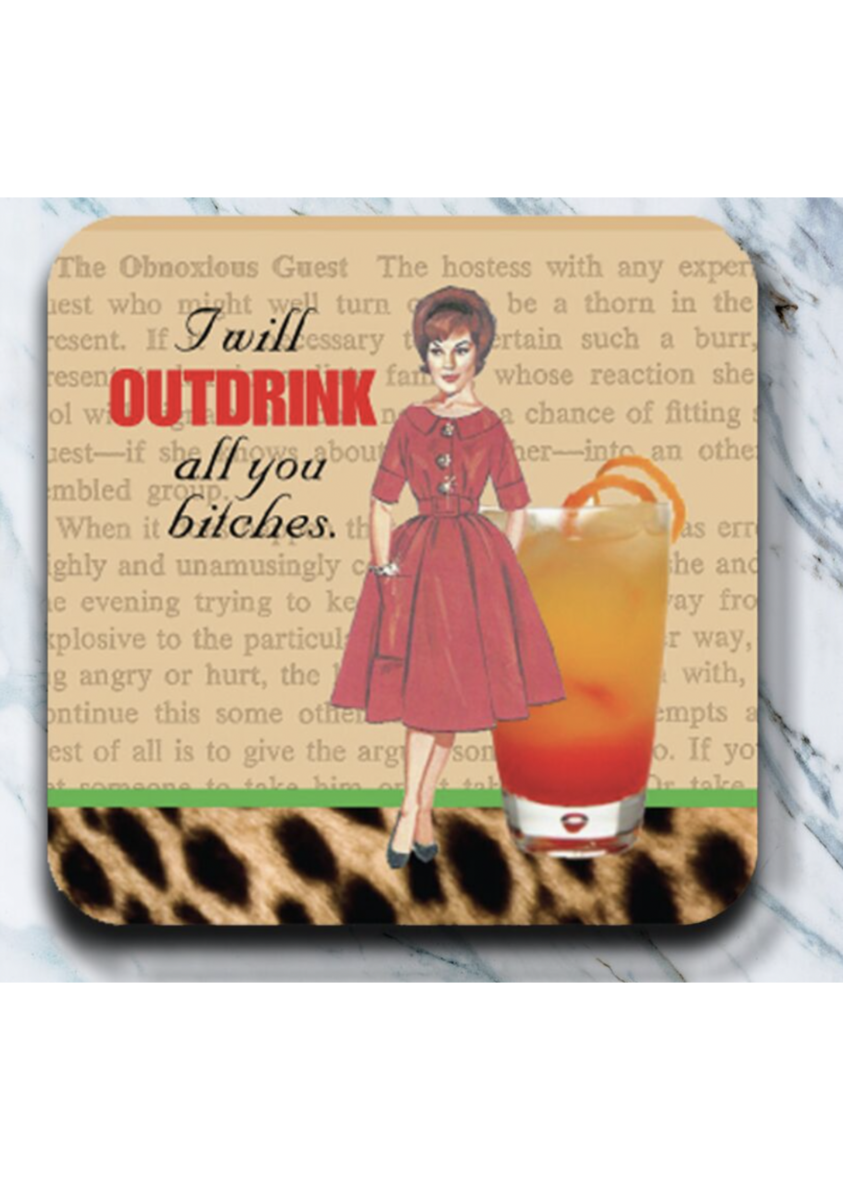 High Cotton Foam Coaster - Outdrink you Bitches