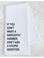 Dev D & Co. Sarcastic Answer Tea Towel