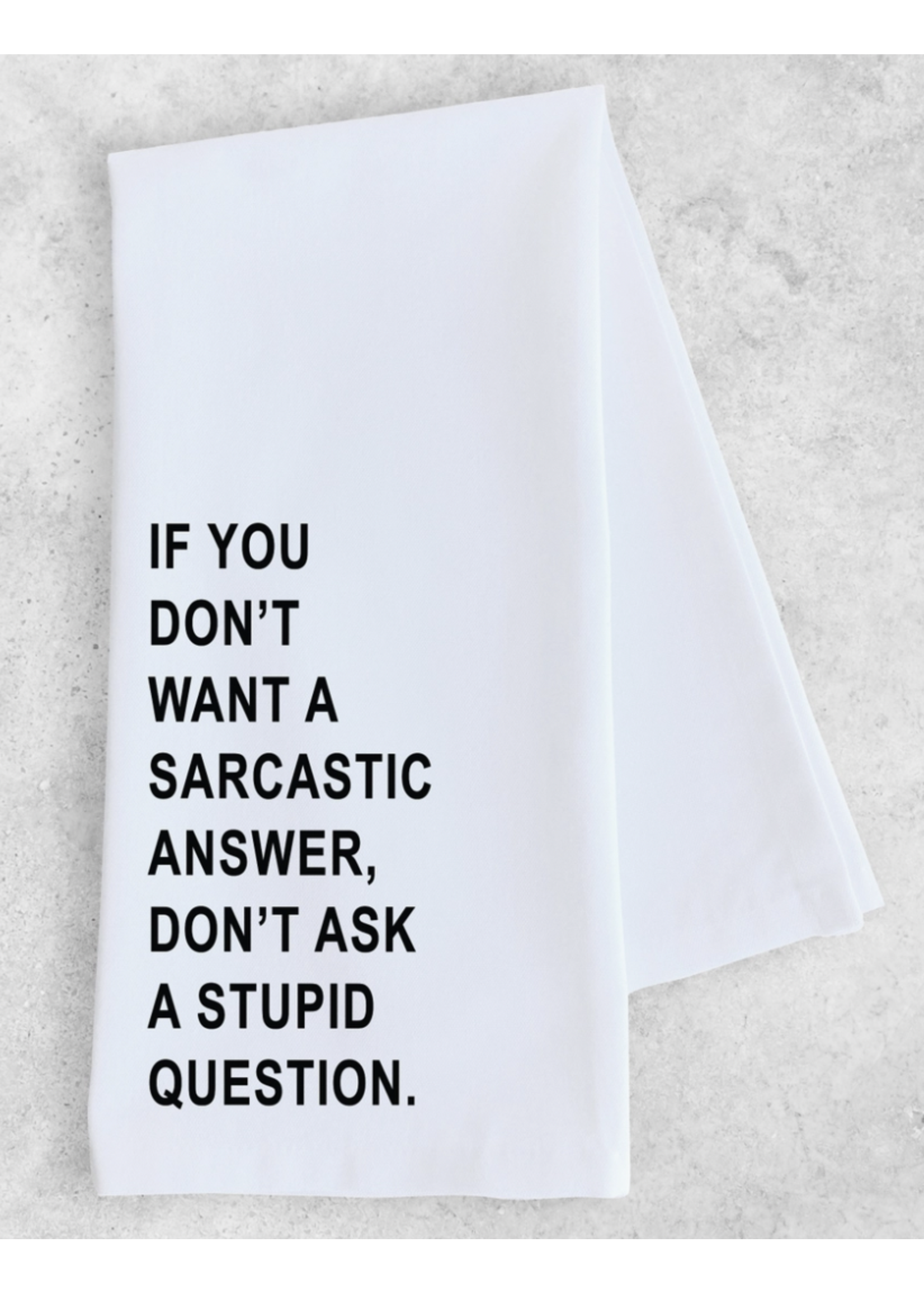 Dev D & Co. Sarcastic Answer Tea Towel