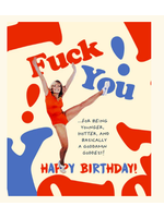 Offensively Delightful Fuck You Happy Birthday Card