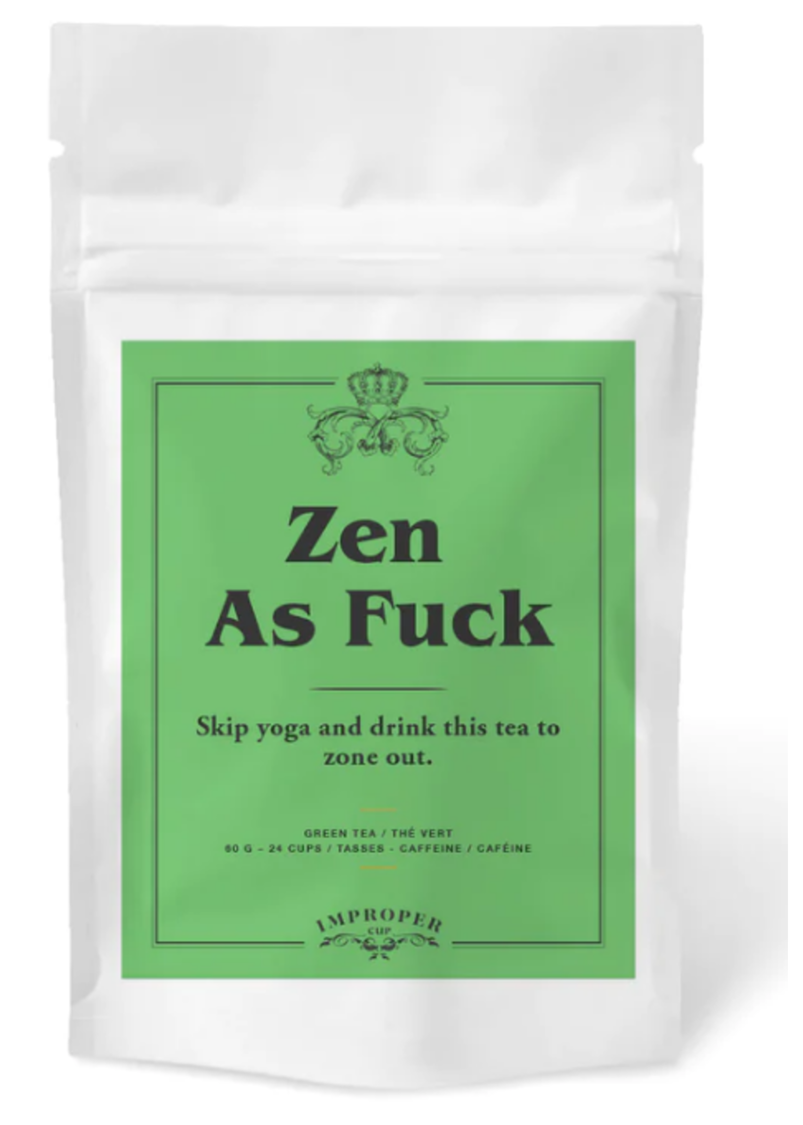 Bisou Bar Improper Cup Tea Zen As Fuck