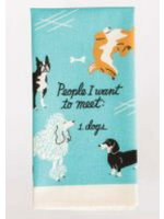 Blue Q People I want to Meet: Dogs  Dish/Tea Towel