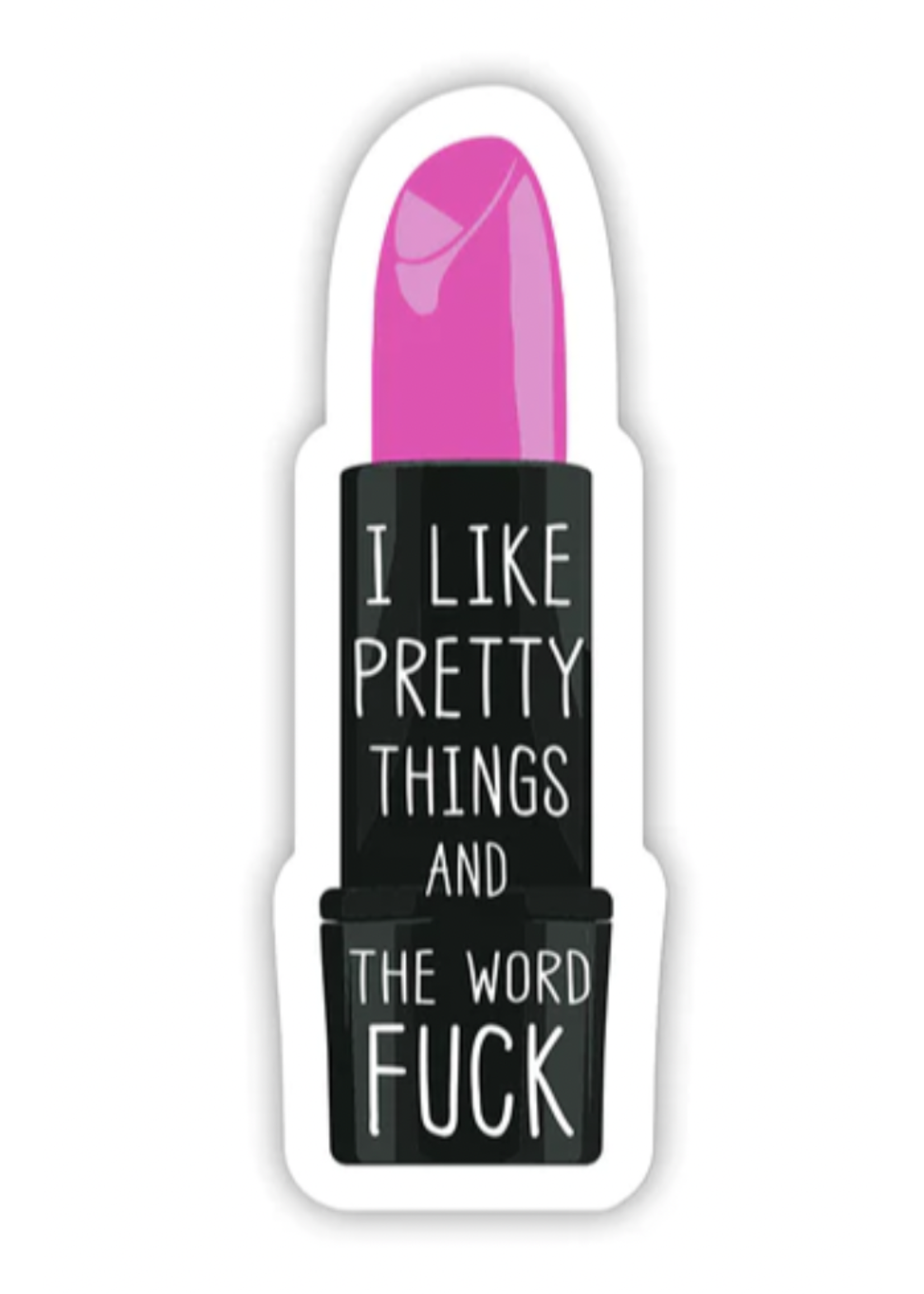 Twisted Wares I like Pretty Things Sticker