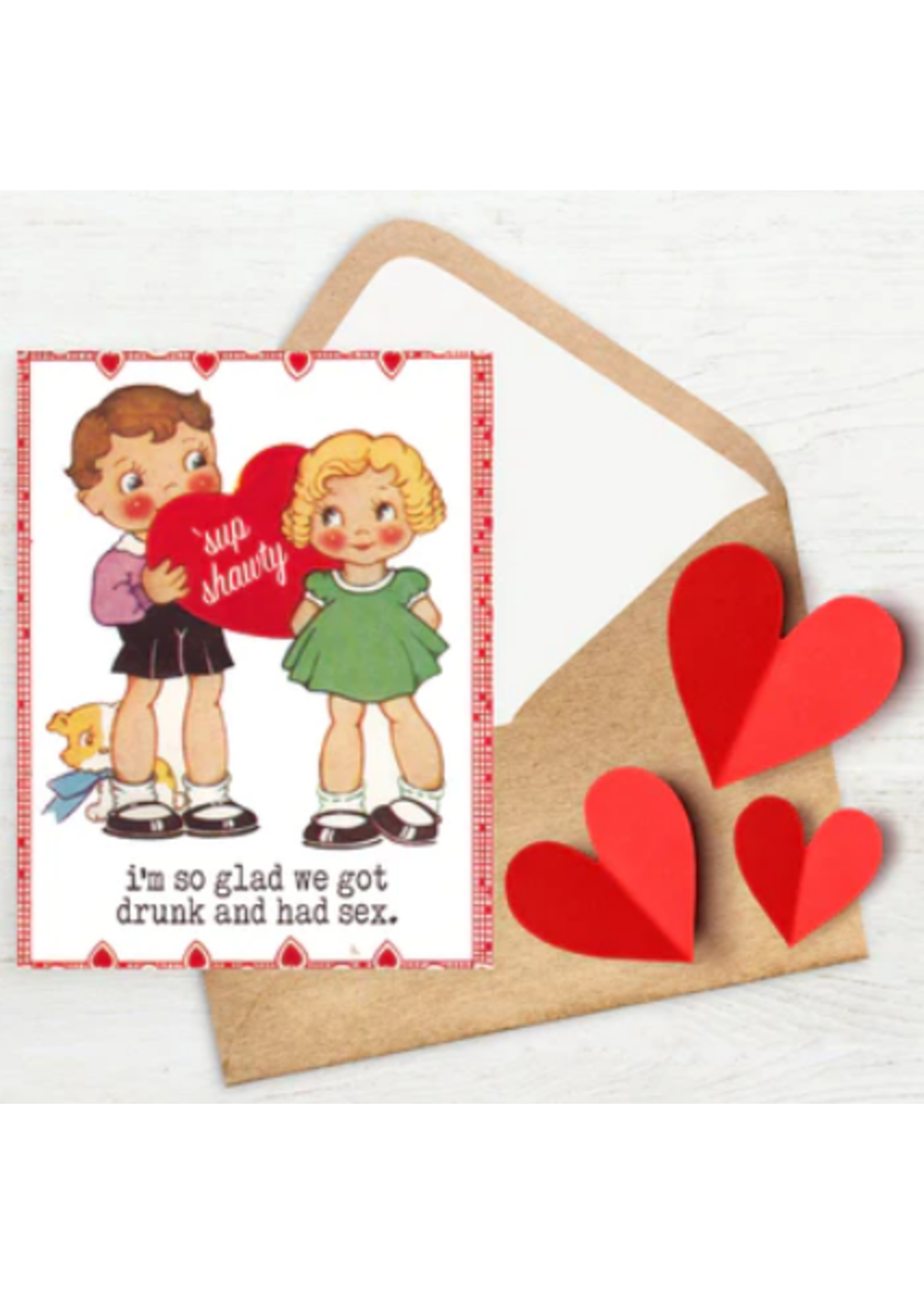 love letters Valentines 'Sup Shawty Card