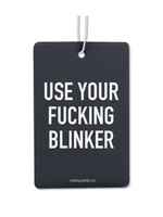 Classy Cards Creative Inc Air Freshener - Use Your Fucking Blinker