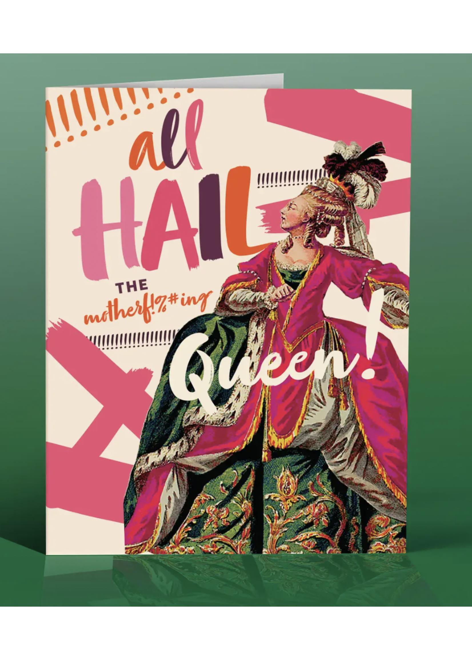 Offensively Delightful All Hail The...Queen Card
