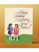 Offensively Delightful Happy Fucking Birthday You Whore Card