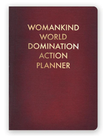 Mincing Mockingbird Womankind World Domination Action Planner  Journal - Medium