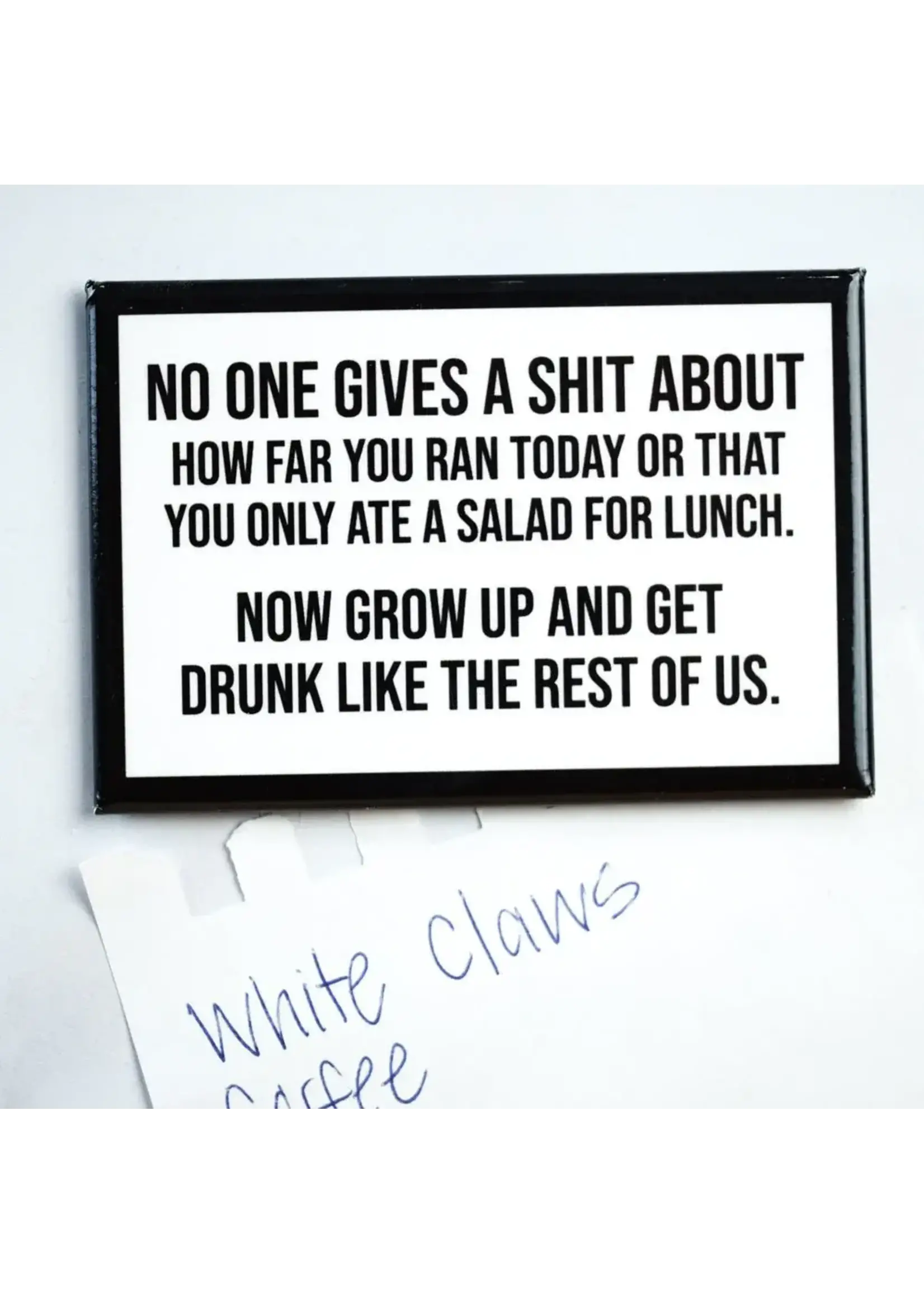 Mincing Mockingbird Grow up and get drunk magnet