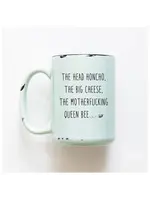 Prairie Chick Prints The Head Honcho, The Big Cheese, The Motherfucking Queen Bee - Green Mug