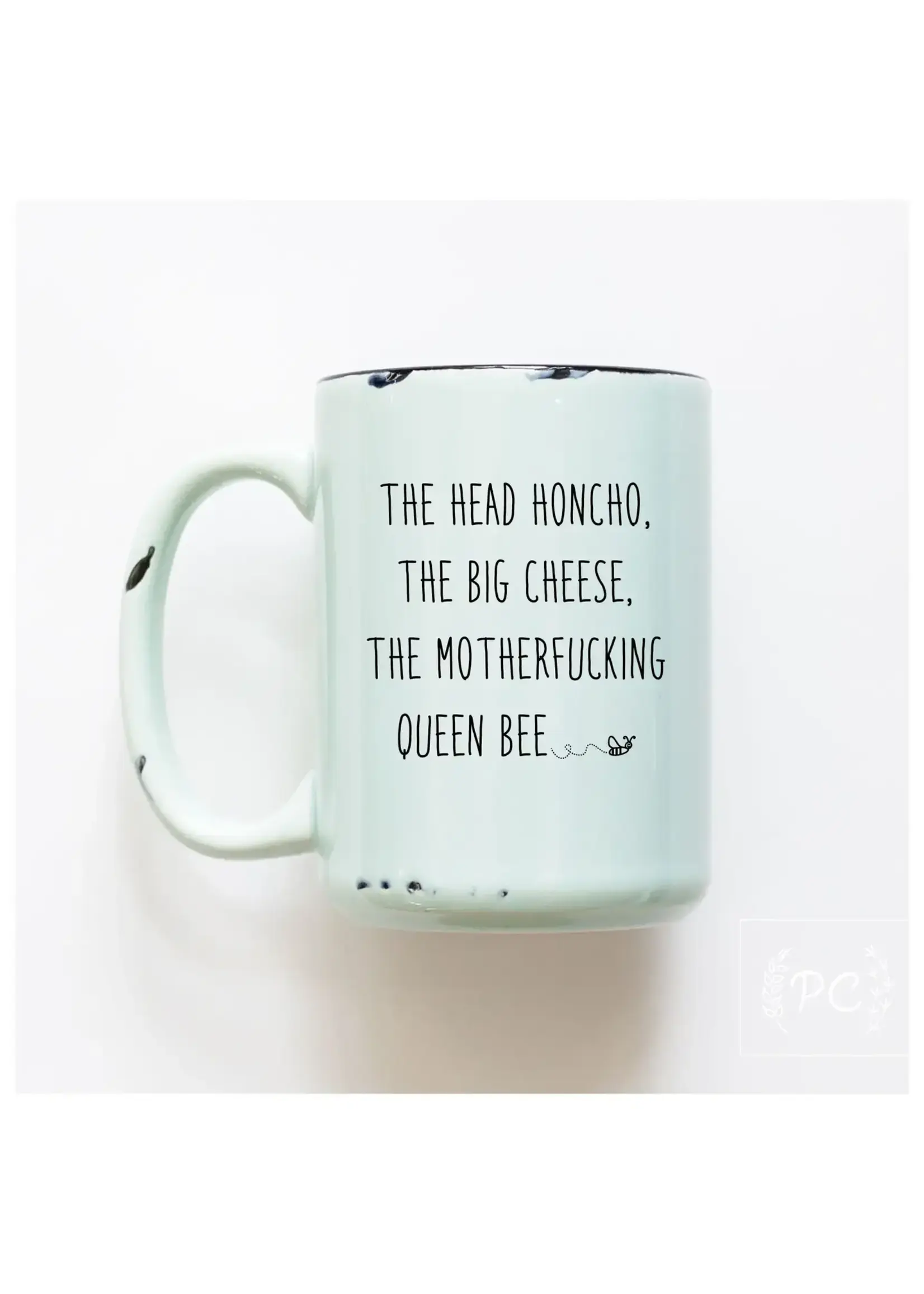 Prairie Chick Prints The Head Honcho, The Big Cheese, The Motherfucking Queen Bee - Green Mug