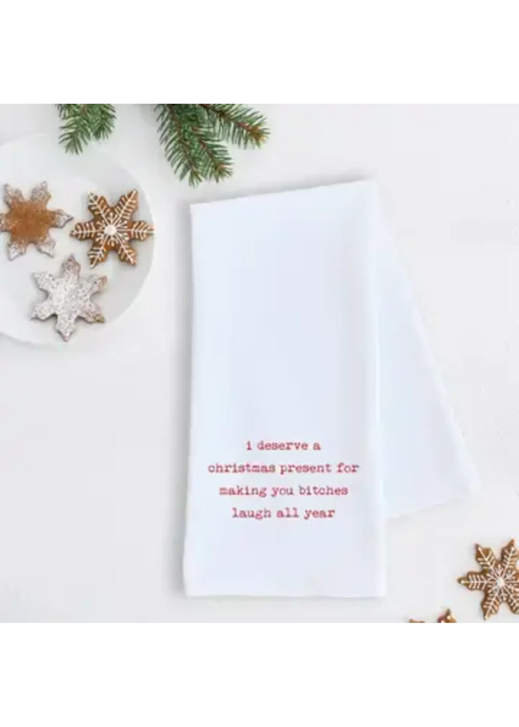 Dev D & Co. I Deserve A Christmas Present - Tea/Dish Towel