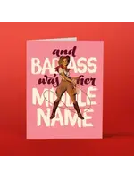Offensively Delightful Badass was her Middle Name