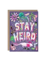 Biely & Shoaf Stay Weird Birthday card