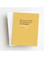 Skel&Co. Ran out of coffee Card